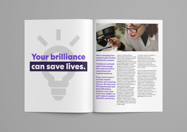 A page from Cure Brain Cance Foundation's brand book showing an example of their voice and tone in a newsletter. The copy reads: Your brillance can save lives. We're changing how research gets funded, leading by example. Traditional methods aren't fast enough. We need innovative researchers and inspired solutions. If you want to get in on truly modern science, we're looking for you. We fund over 40 experimental and groundbreaking projects every year. And every insight we gain helps the global scientific community.