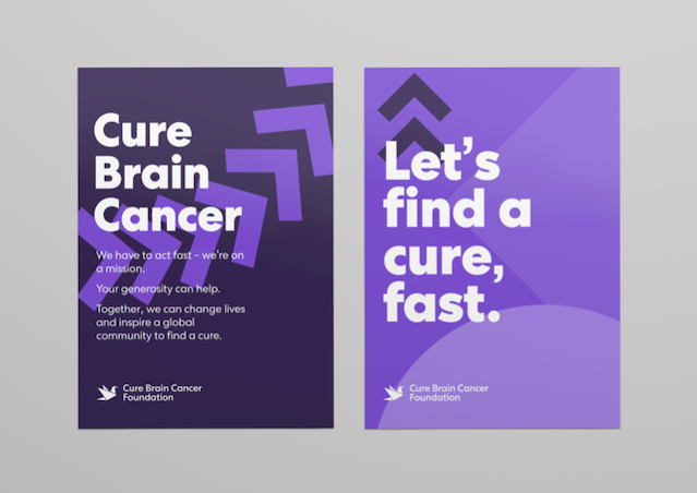 A example of two posters with Cure Brain Cancer Foundation's modernized branding. The copy of one reads: We have to act fast – we're on a mission. Your generosity can help. Together, we can change lives and inspire a global community to find a cure.